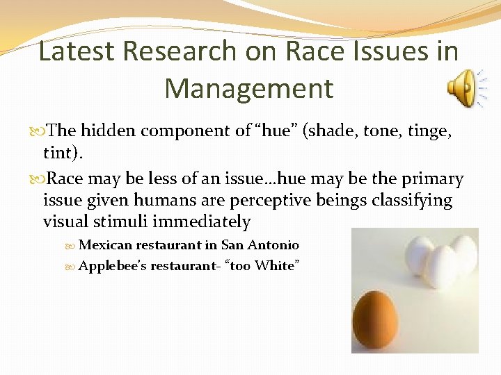 Latest Research on Race Issues in Management The hidden component of “hue” (shade, tone,