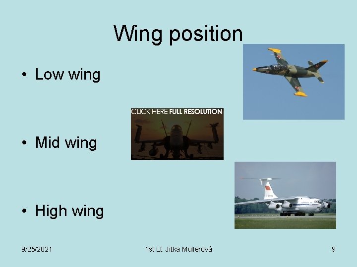 Wing position • Low wing • Mid wing • High wing 9/25/2021 1 st