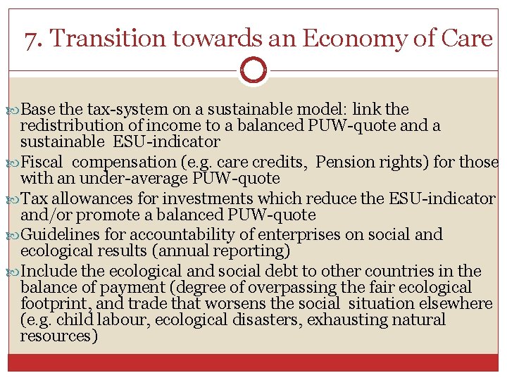 7. Transition towards an Economy of Care Base the tax-system on a sustainable model: