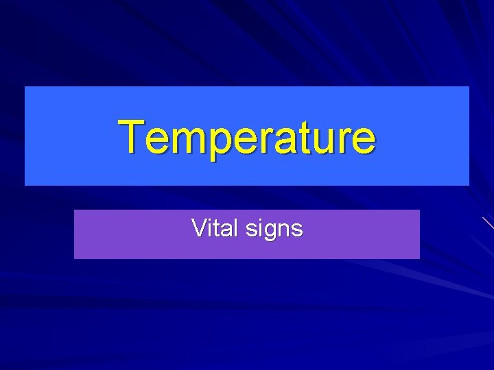 Temperature Vital signs 