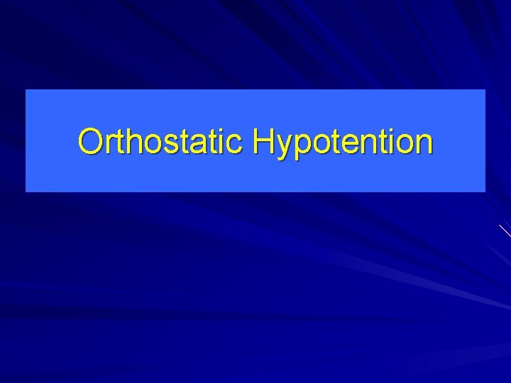 Orthostatic Hypotention 