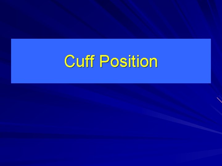 Cuff Position 