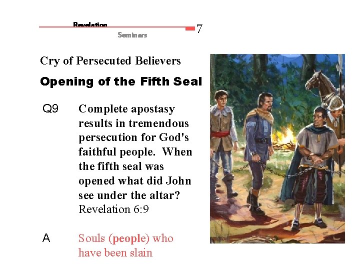 Revelation Seminars 7 Cry of Persecuted Believers Opening of the Fifth Seal Q 9