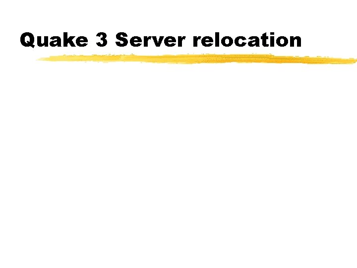 Quake 3 Server relocation 