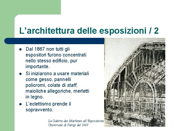 L’architettura delle esposizioni / 2 l l l Dal 1867 non tutti gli espositori