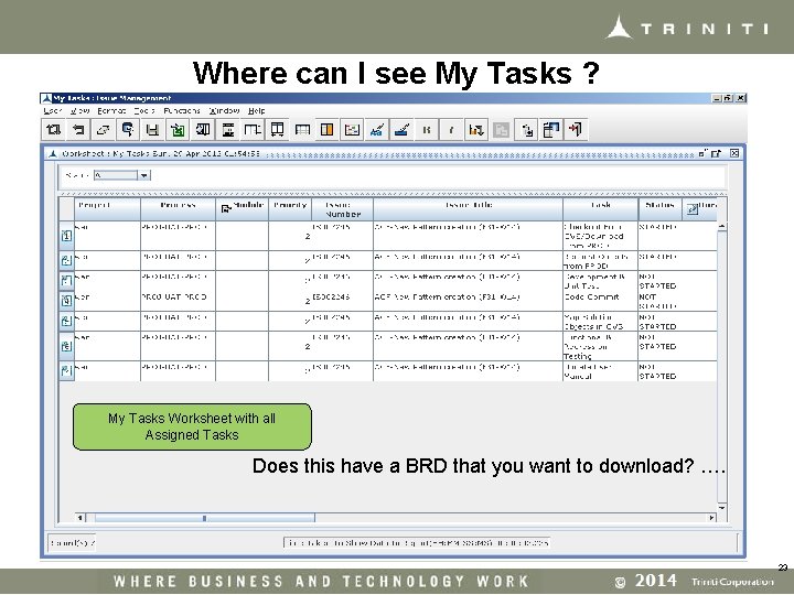 Where can I see My Tasks ? My Tasks Worksheet with all Assigned Tasks