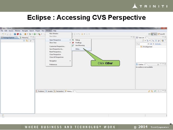 Eclipse : Accessing CVS Perspective Click Other 30 