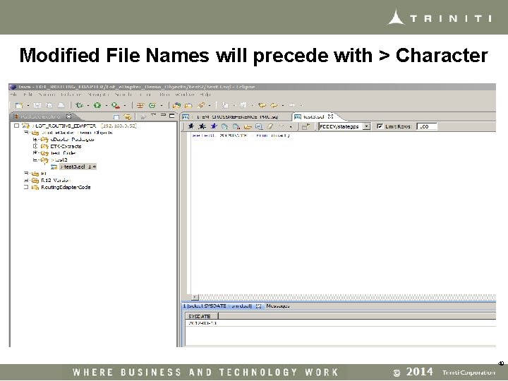 Modified File Names will precede with > Character 49 