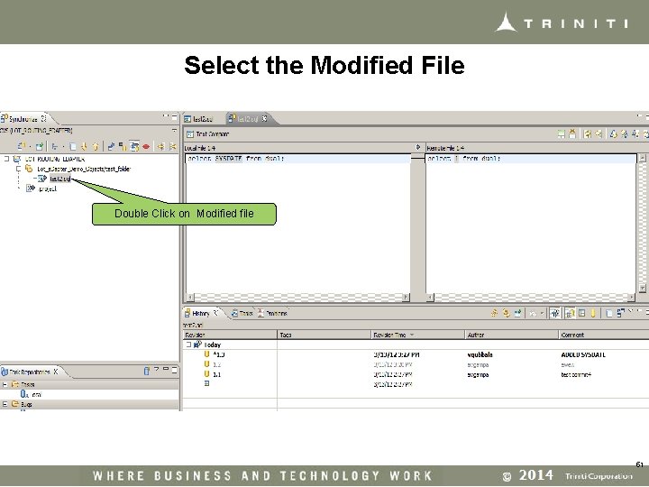 Select the Modified File Double Click on Modified file 51 