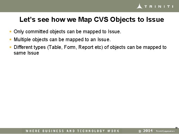 Let’s see how we Map CVS Objects to Issue § Only committed objects can