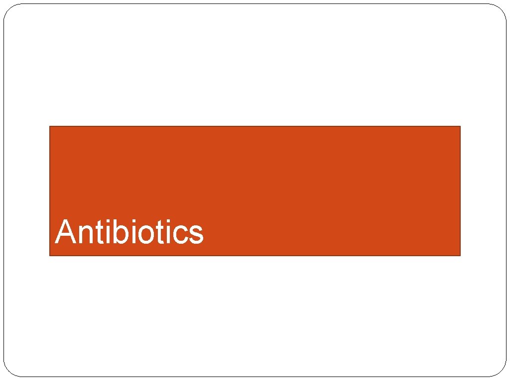 Antibiotics 