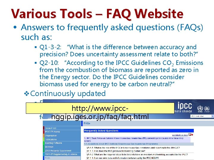 Various Tools – FAQ Website • Answers to frequently asked questions (FAQs) such as: