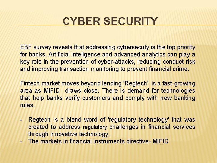 CYBER SECURITY EBF survey reveals that addressing cybersecuty is the top priority for banks.