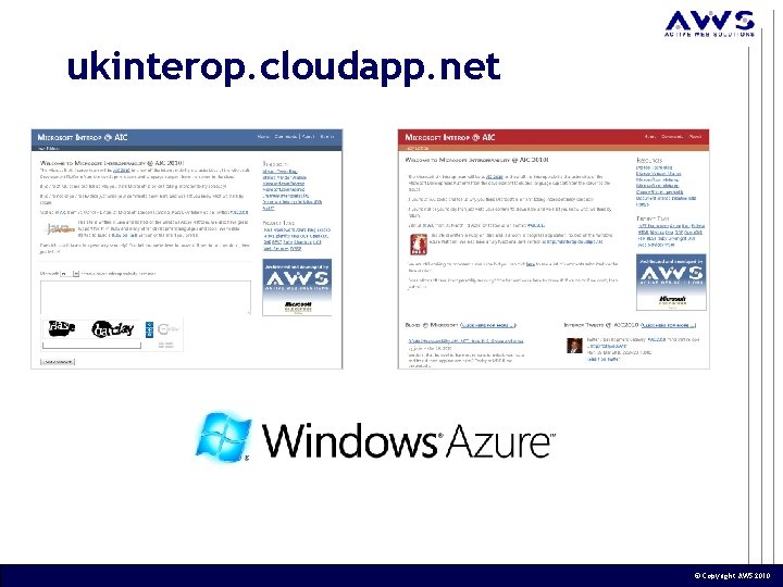 ukinterop. cloudapp. net © Copyright AWS 2010 ukinterop. cloudapp. net © Copyright AWS 2010