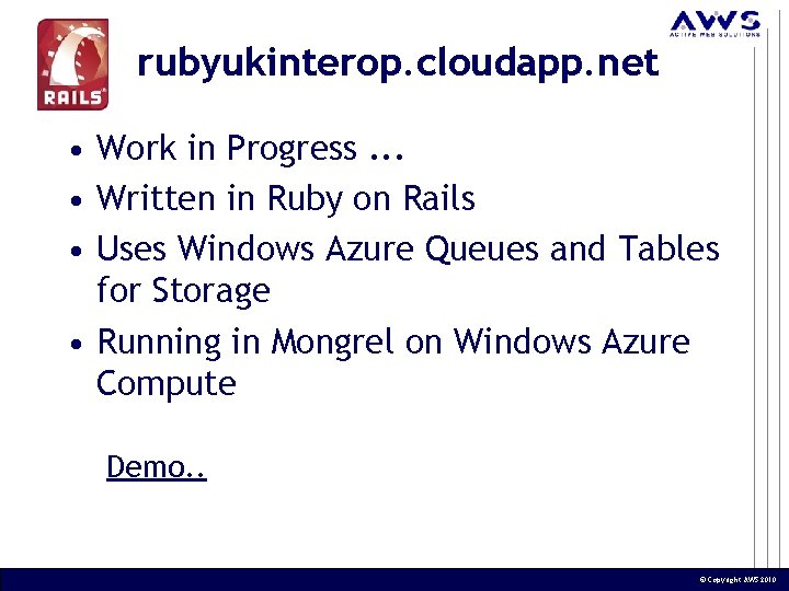 rubyukinterop. cloudapp. net • Work in Progress. . . • Written in Ruby on rubyukinterop. cloudapp. net • Work in Progress. . . • Written in Ruby on