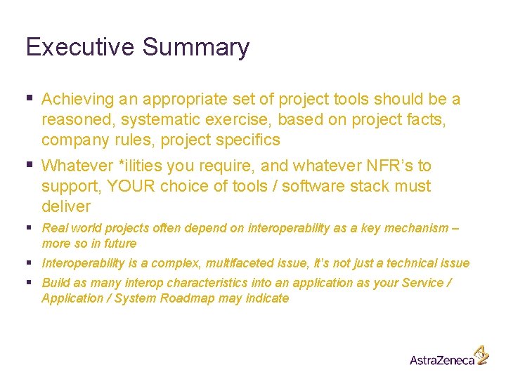 Executive Summary § Achieving an appropriate set of project tools should be a reasoned, Executive Summary § Achieving an appropriate set of project tools should be a reasoned,
