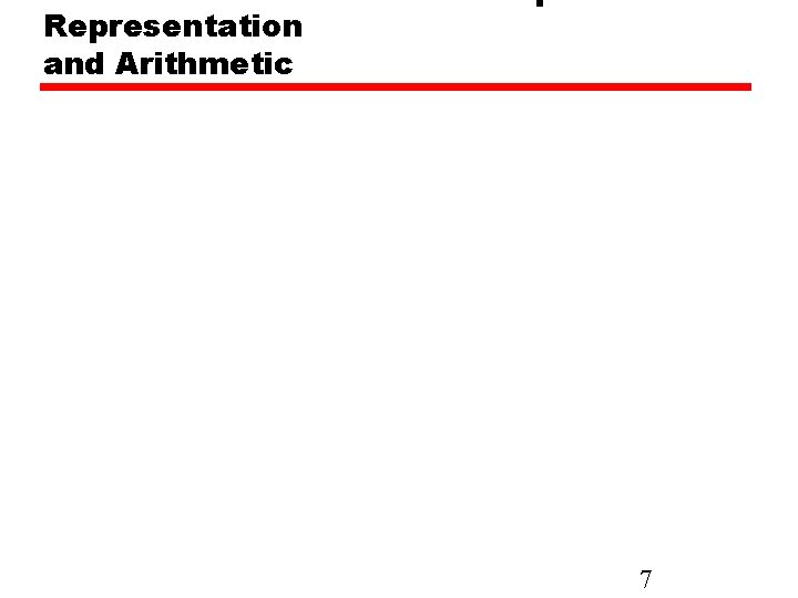 Representation and Arithmetic 7 
