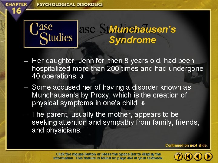 Munchausen’s Case Studies 7 Syndrome – Her daughter, Jennifer, then 8 years old, had