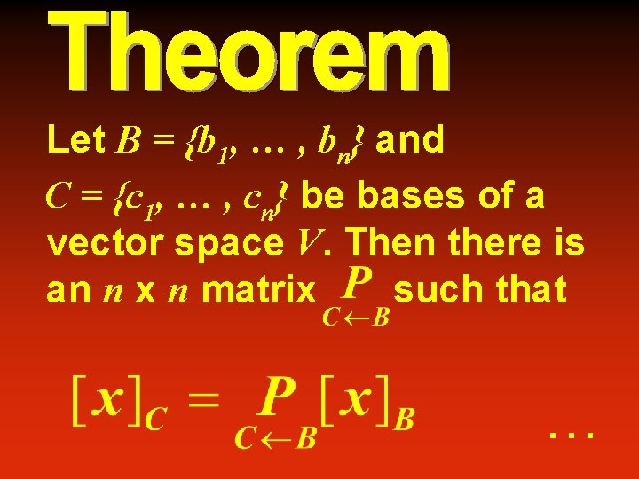 Let B = {b 1, … , bn} and C = {c 1, …