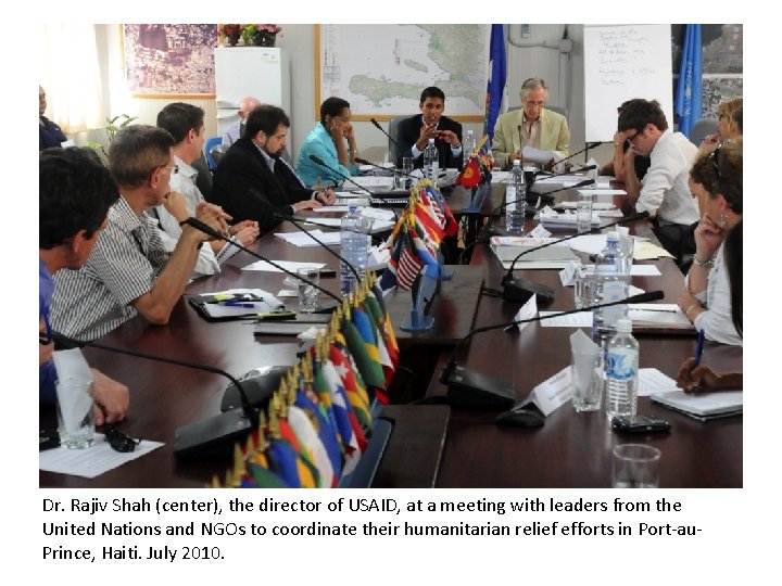 Dr. Rajiv Shah (center), the director of USAID, at a meeting with leaders from