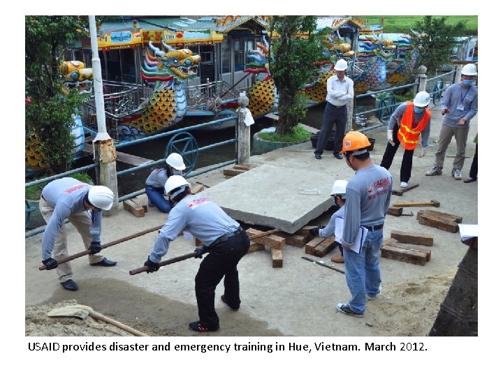 USAID provides disaster and emergency training in Hue, Vietnam. March 2012. 