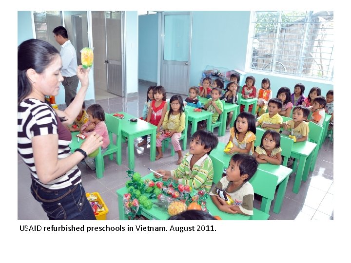 USAID refurbished preschools in Vietnam. August 2011. 