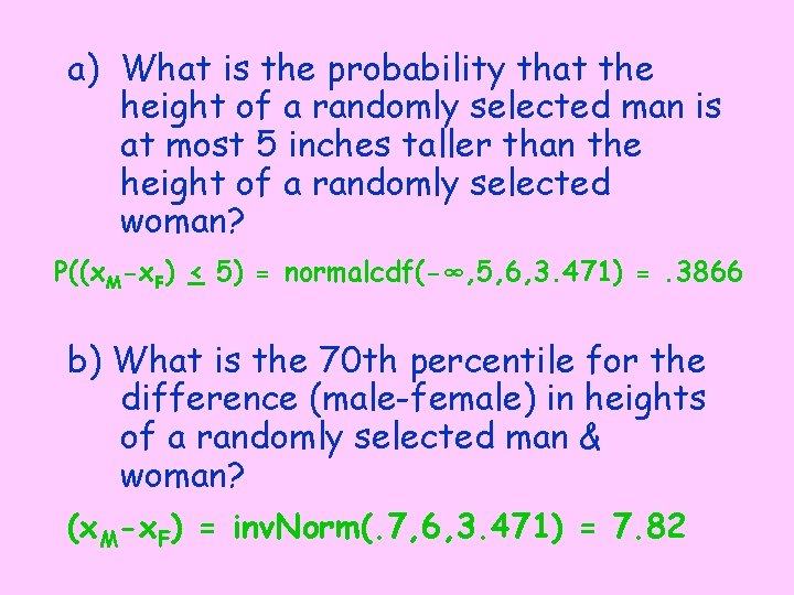 a) What is the probability that the height of a randomly selected man is