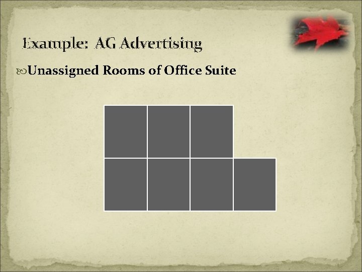 Example: AG Advertising Unassigned Rooms of Office Suite 