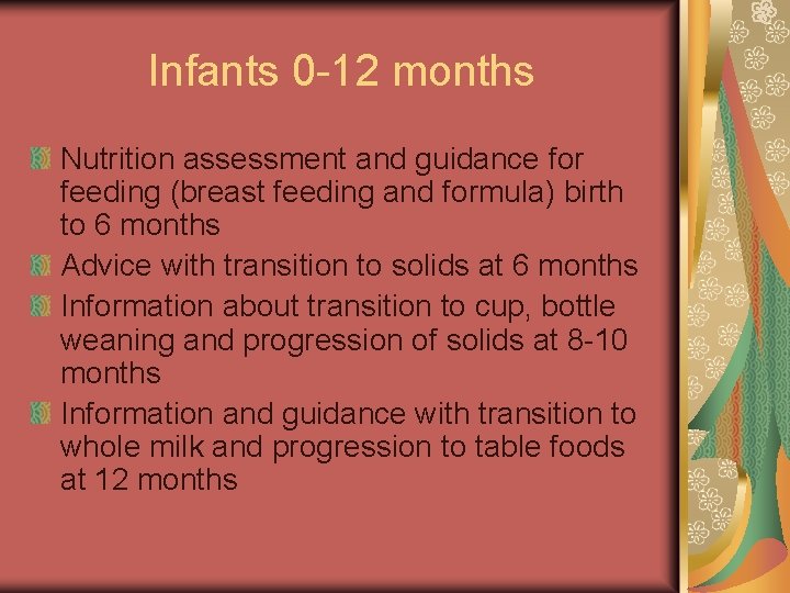 Infants 0 -12 months Nutrition assessment and guidance for feeding (breast feeding and formula)