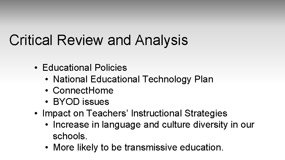 Critical Review and Analysis • Educational Policies • National Educational Technology Plan • Connect.