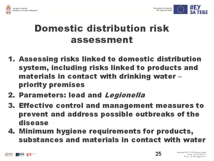 Domestic distribution risk assessment 1. Assessing risks linked to domestic distribution system, including risks