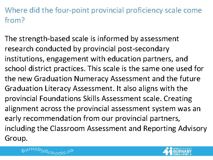 Where did the four-point provincial proficiency scale come from? The strength-based scale is informed
