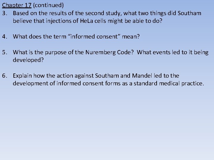 Chapter 17 (continued) 3. Based on the results of the second study, what two