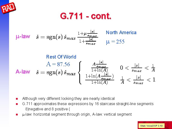 G. 711 - cont. North America m-law m = 255 Rest Of World A