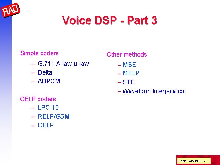 Voice DSP - Part 3 Simple coders – G. 711 A-law m-law – Delta