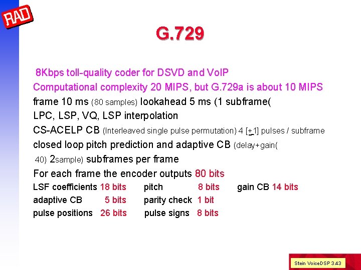 G. 729 8 Kbps toll-quality coder for DSVD and Vo. IP Computational complexity 20