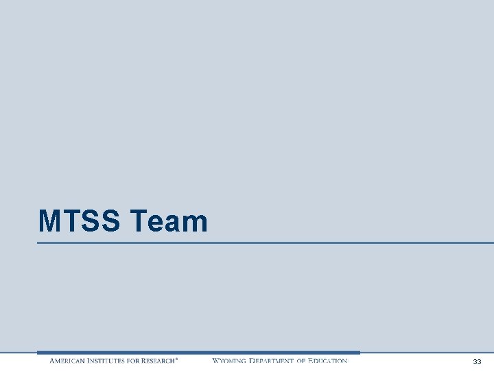 MTSS Team 33 