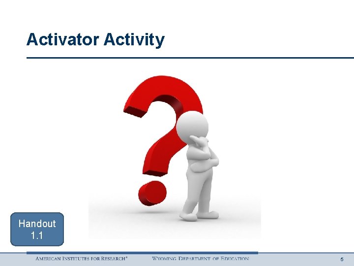 Activator Activity Handout 1. 1 5 