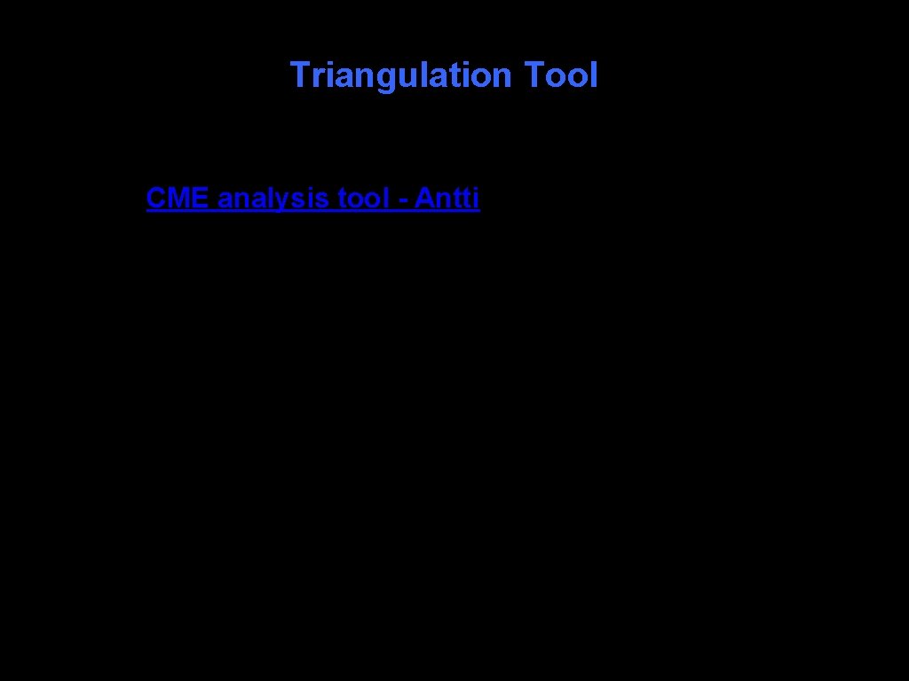 Triangulation Tool CME analysis tool - Antti 