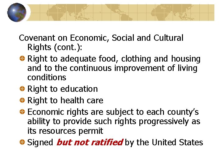 Covenant on Economic, Social and Cultural Rights (cont. ): Right to adequate food, clothing