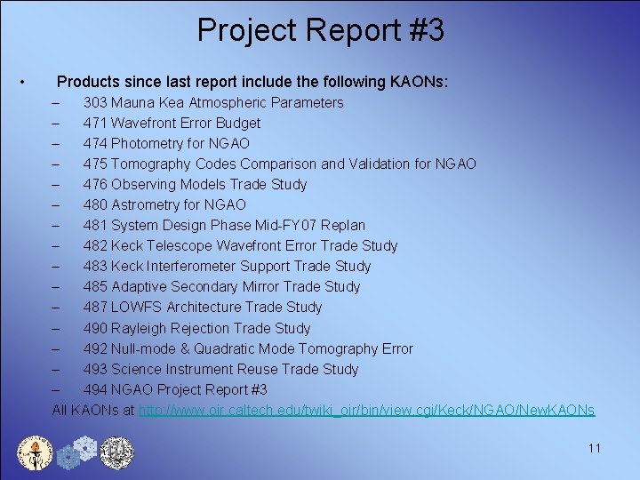 Project Report #3 • Products since last report include the following KAONs: – 303