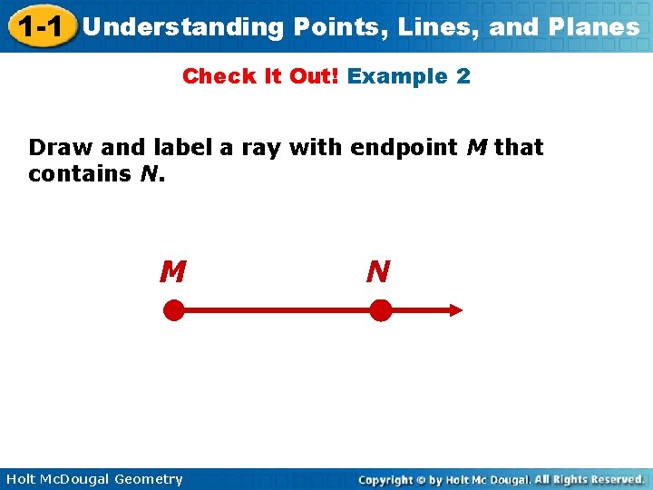 1 -1 Understanding Points, Lines, and Planes Check It Out! Example 2 Draw and