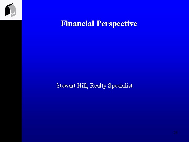 ORF Financial Perspective Stewart Hill, Realty Specialist 28 