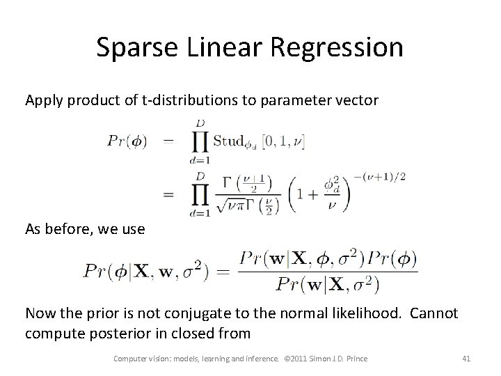 Sparse Linear Regression Apply product of t-distributions to parameter vector As before, we use