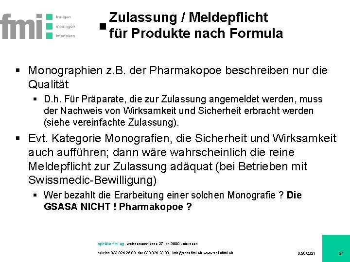 Zulassung / Meldepflicht für Produkte nach Formula § Monographien z. B. der Pharmakopoe beschreiben