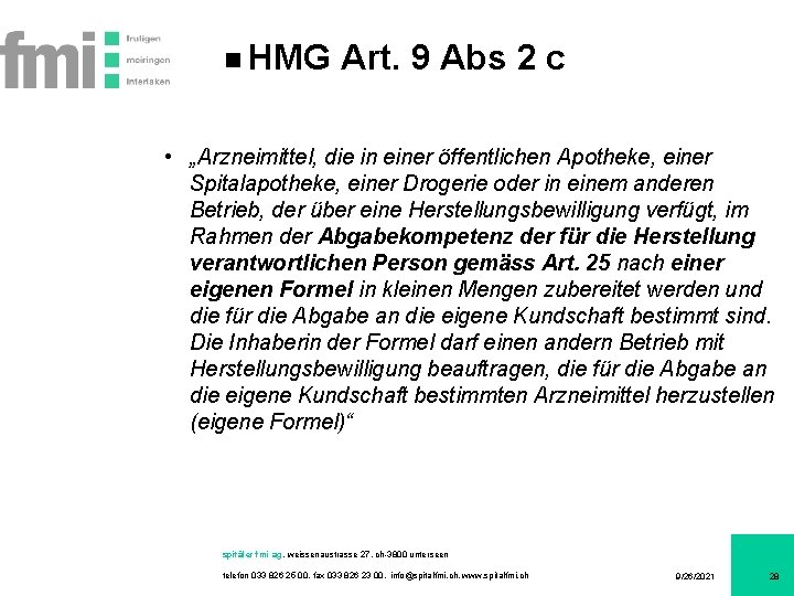 HMG Art. 9 Abs 2 c • „Arzneimittel, die in einer öffentlichen Apotheke, einer