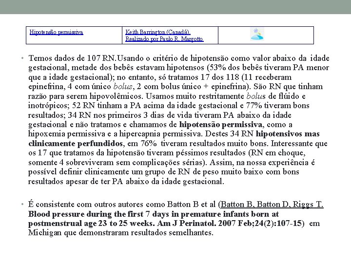 Hipotensão permissiva Keith Barrington (Canadá). Realizado por Paulo R. Margotto • Temos dados de