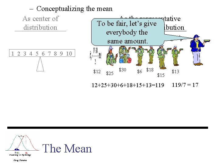 – Conceptualizing the mean As center of As the representative To be fair, let’s – Conceptualizing the mean As center of As the representative To be fair, let’s
