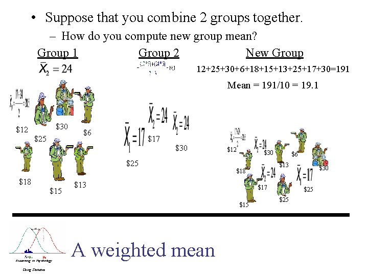 • Suppose that you combine 2 groups together. – How do you compute • Suppose that you combine 2 groups together. – How do you compute