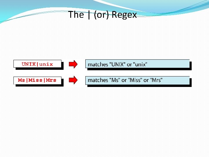 The | (or) Regex 13 